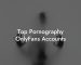Top Pornography OnlyFans Accounts