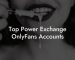 Top Power Exchange OnlyFans Accounts