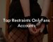 Top Restraints OnlyFans Accounts