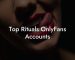 Top Rituals OnlyFans Accounts