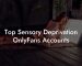 Top Sensory Deprivation OnlyFans Accounts