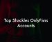 Top Shackles OnlyFans Accounts