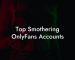 Top Smothering OnlyFans Accounts