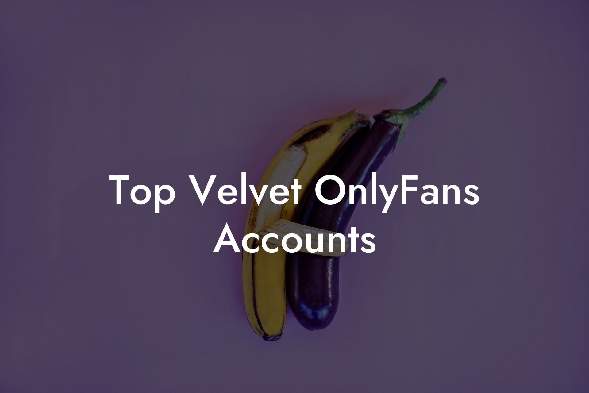 Top Velvet OnlyFans Accounts