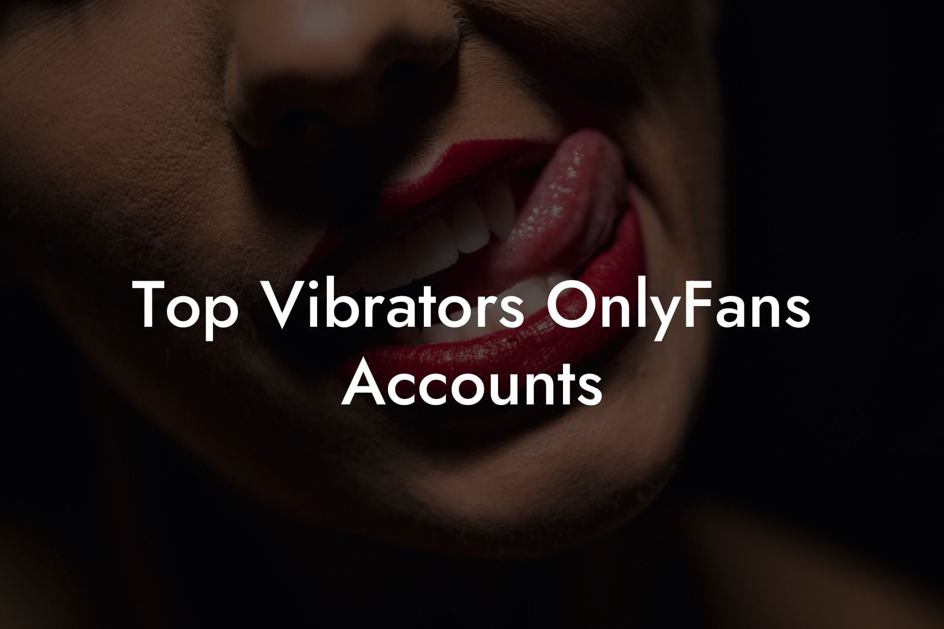 Top Vibrators OnlyFans Accounts