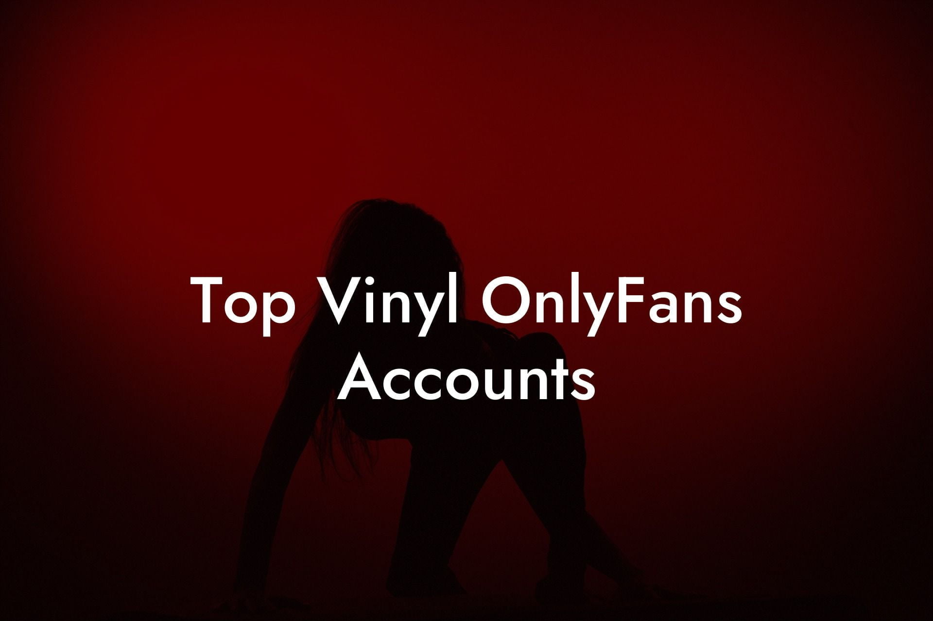 Top Vinyl OnlyFans Accounts