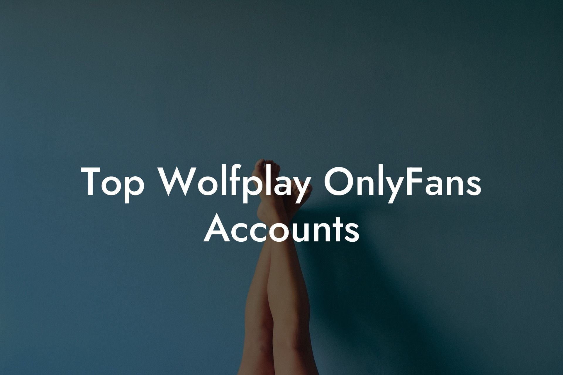 Top Wolfplay OnlyFans Accounts