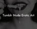 Tumblr Nude Erotic Art