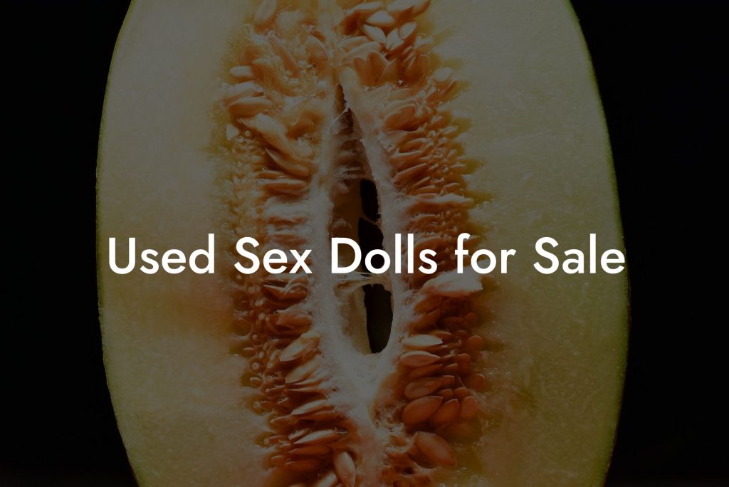 Used Sex Dolls for Sale