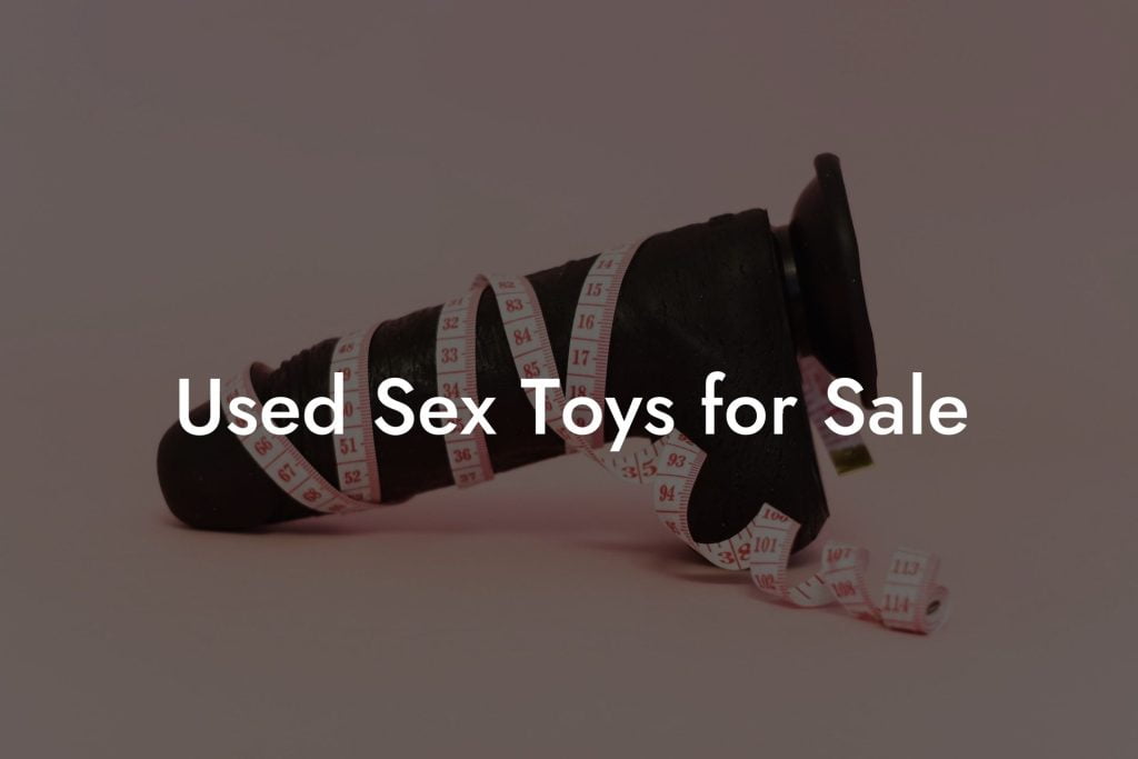 Used Sex Toys for Sale