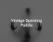Vintage Spanking Paddle