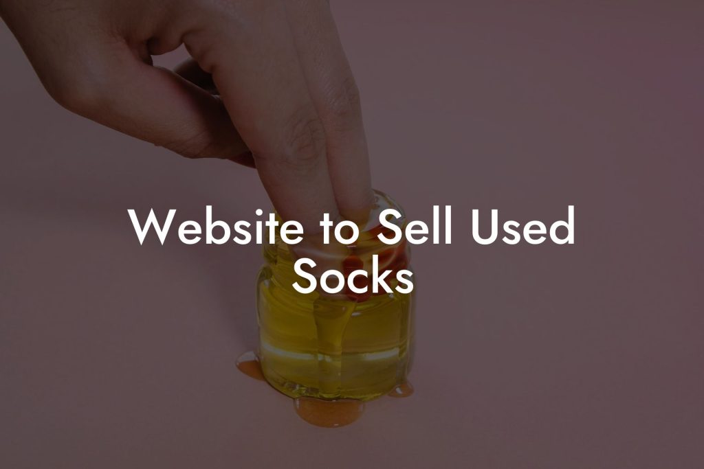 Website to Sell Used Socks