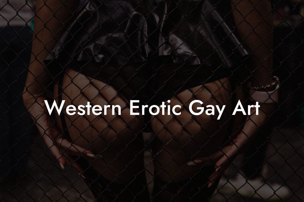 Western Erotic Gay Art