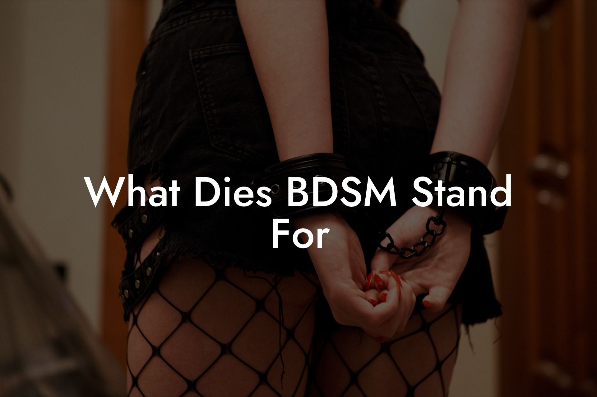 What Dies BDSM Stand For