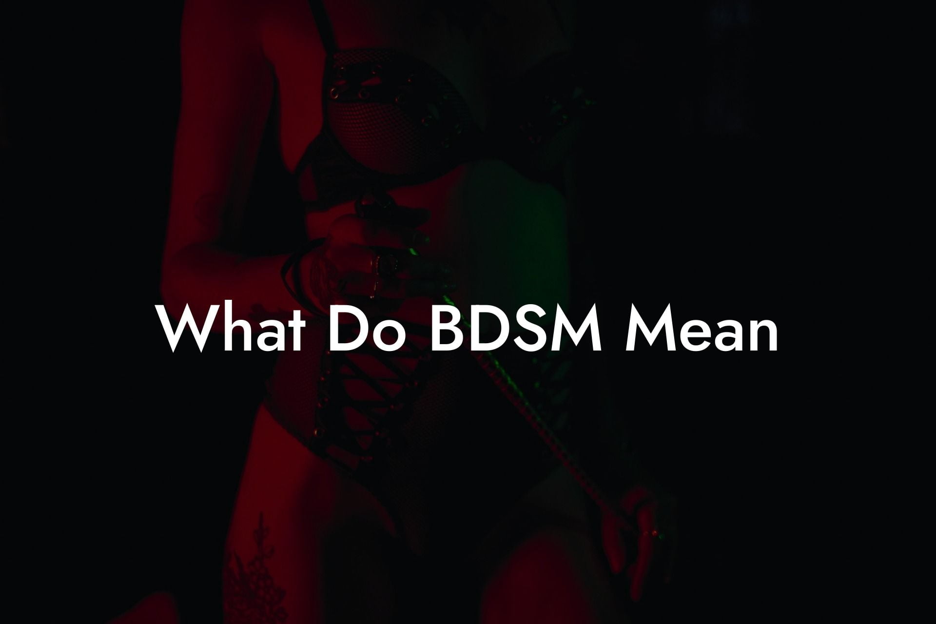 What Do BDSM Mean