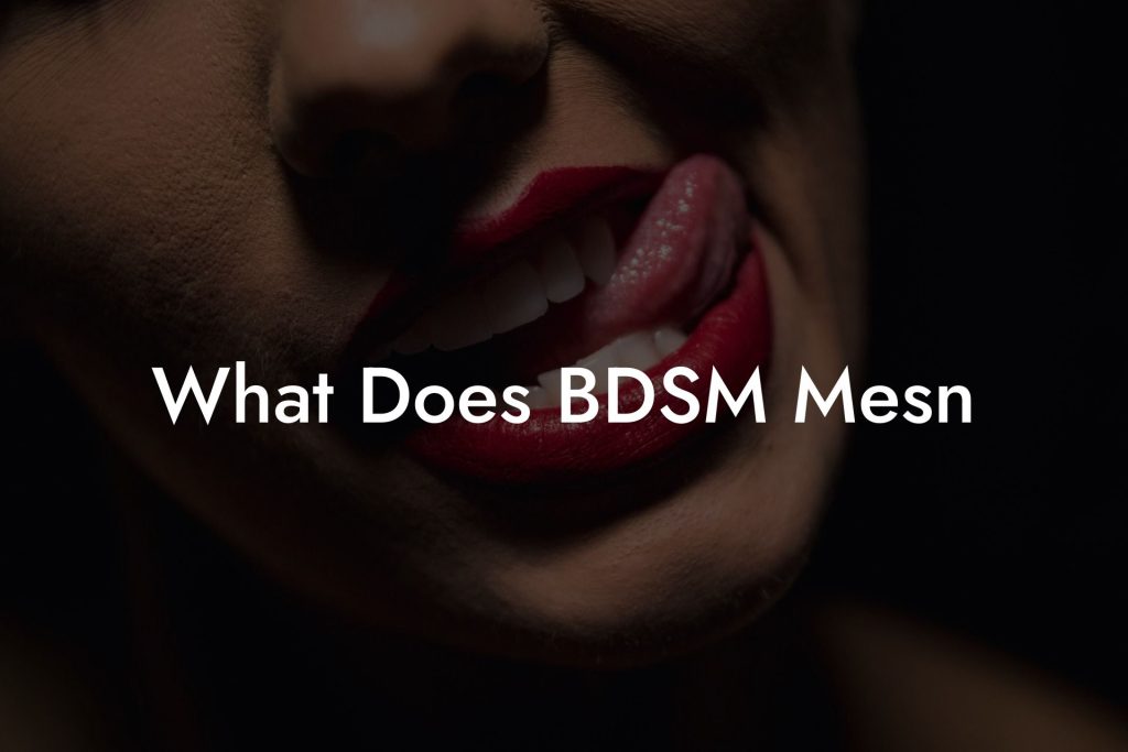 What Does BDSM Mesn