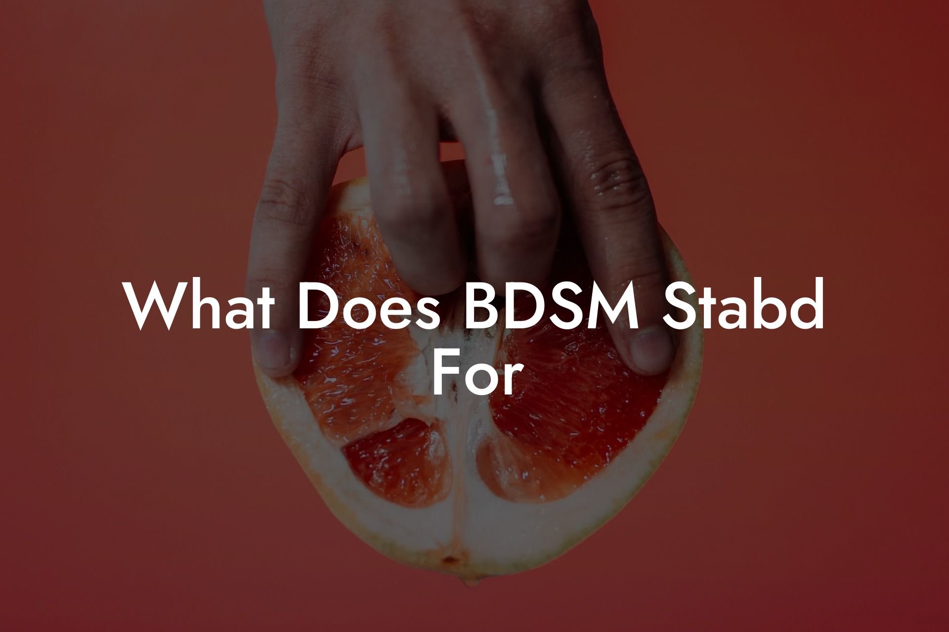 What Does BDSM Stabd For