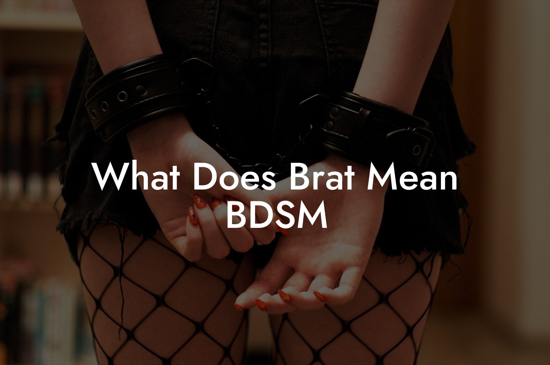 What Does Brat Mean BDSM
