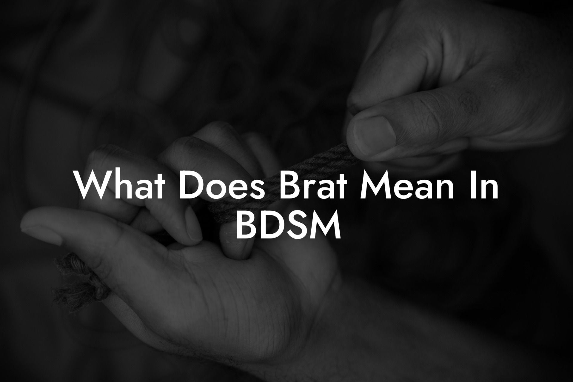 What Does Brat Mean In BDSM