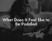 What Does It Feel like to Be Paddled