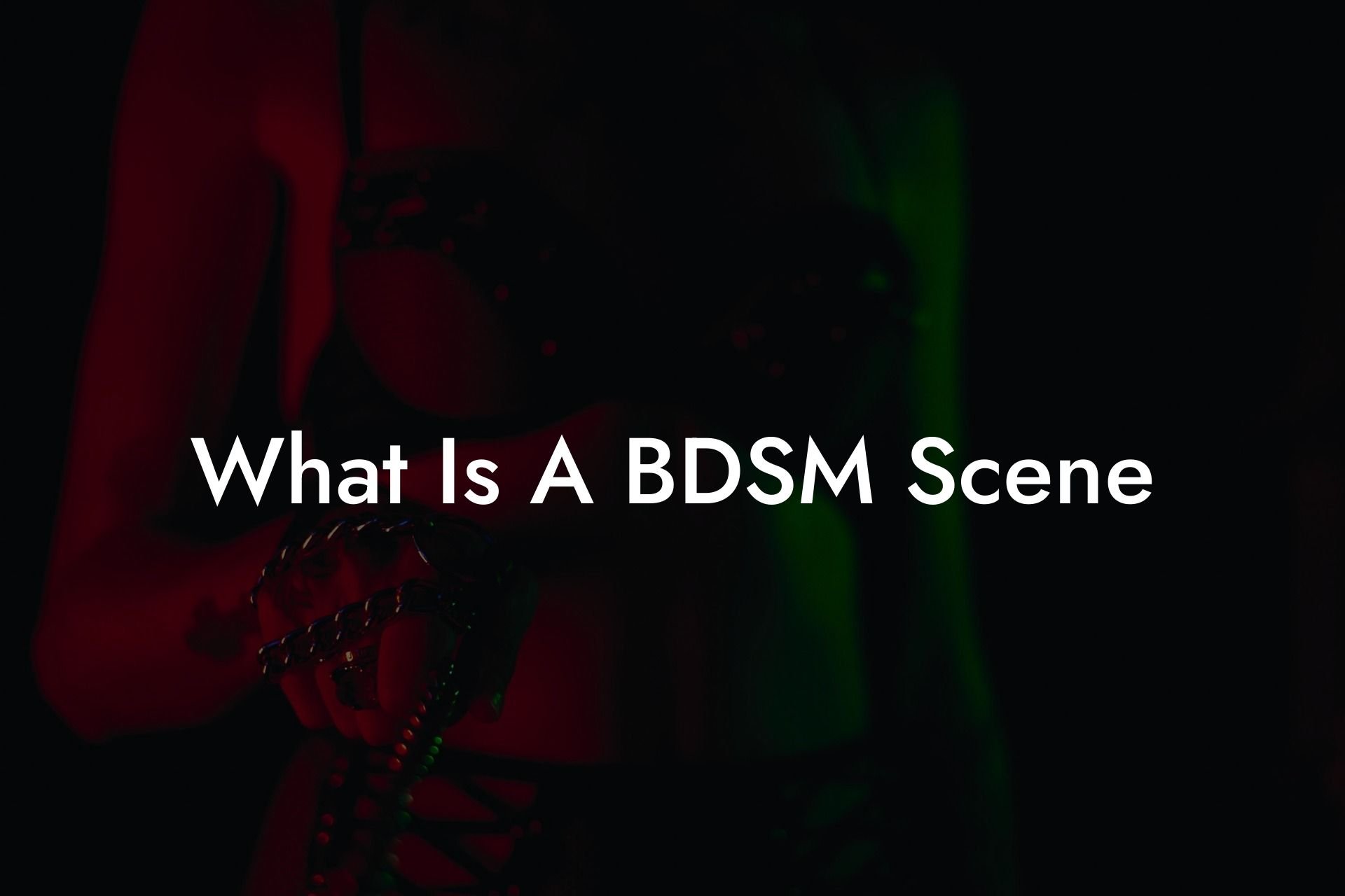 What Is A BDSM Scene
