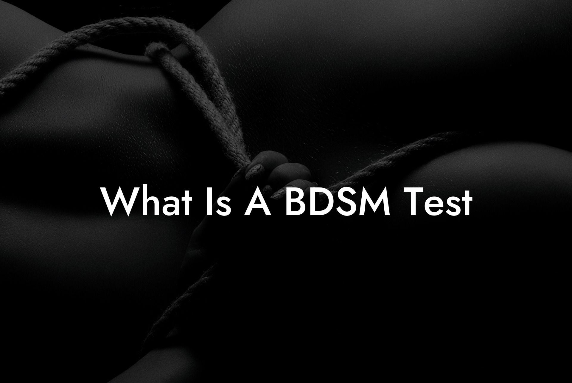 What Is A BDSM Test