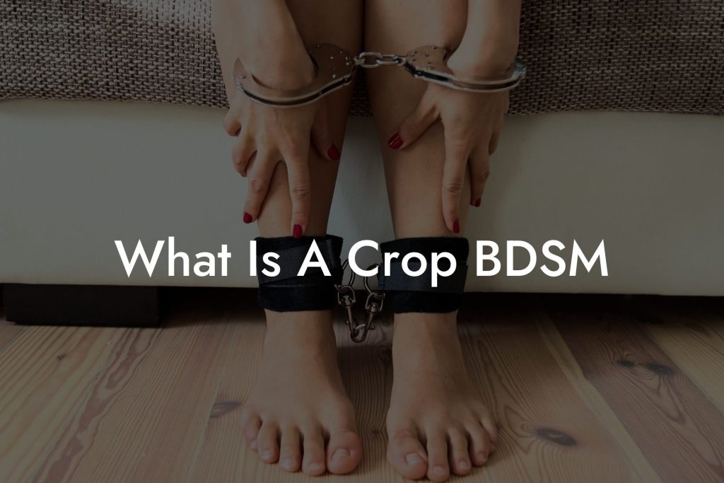 What Is A Crop BDSM