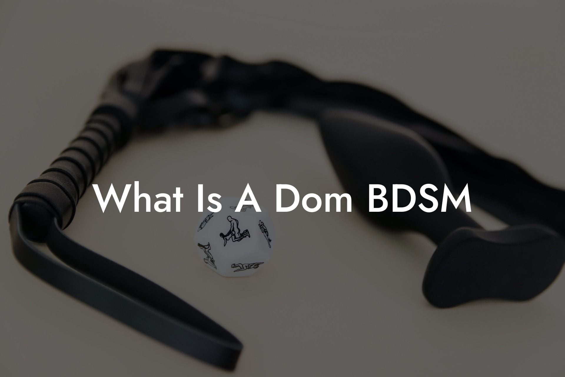 What Is A Dom BDSM