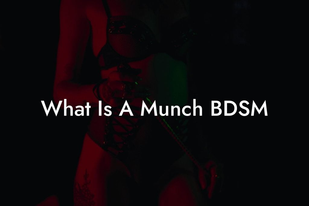 What Is A Munch BDSM