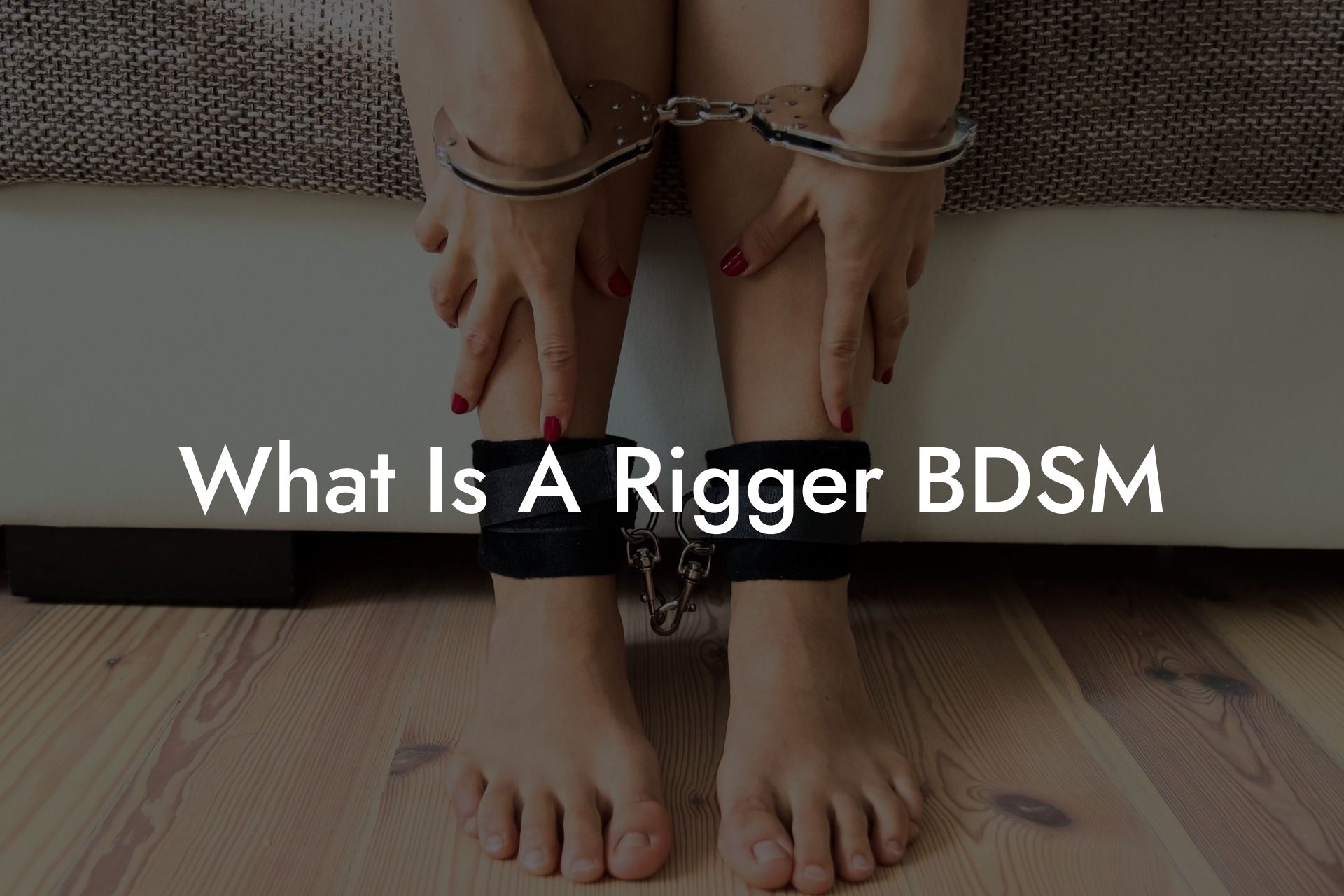 What Is A Rigger BDSM
