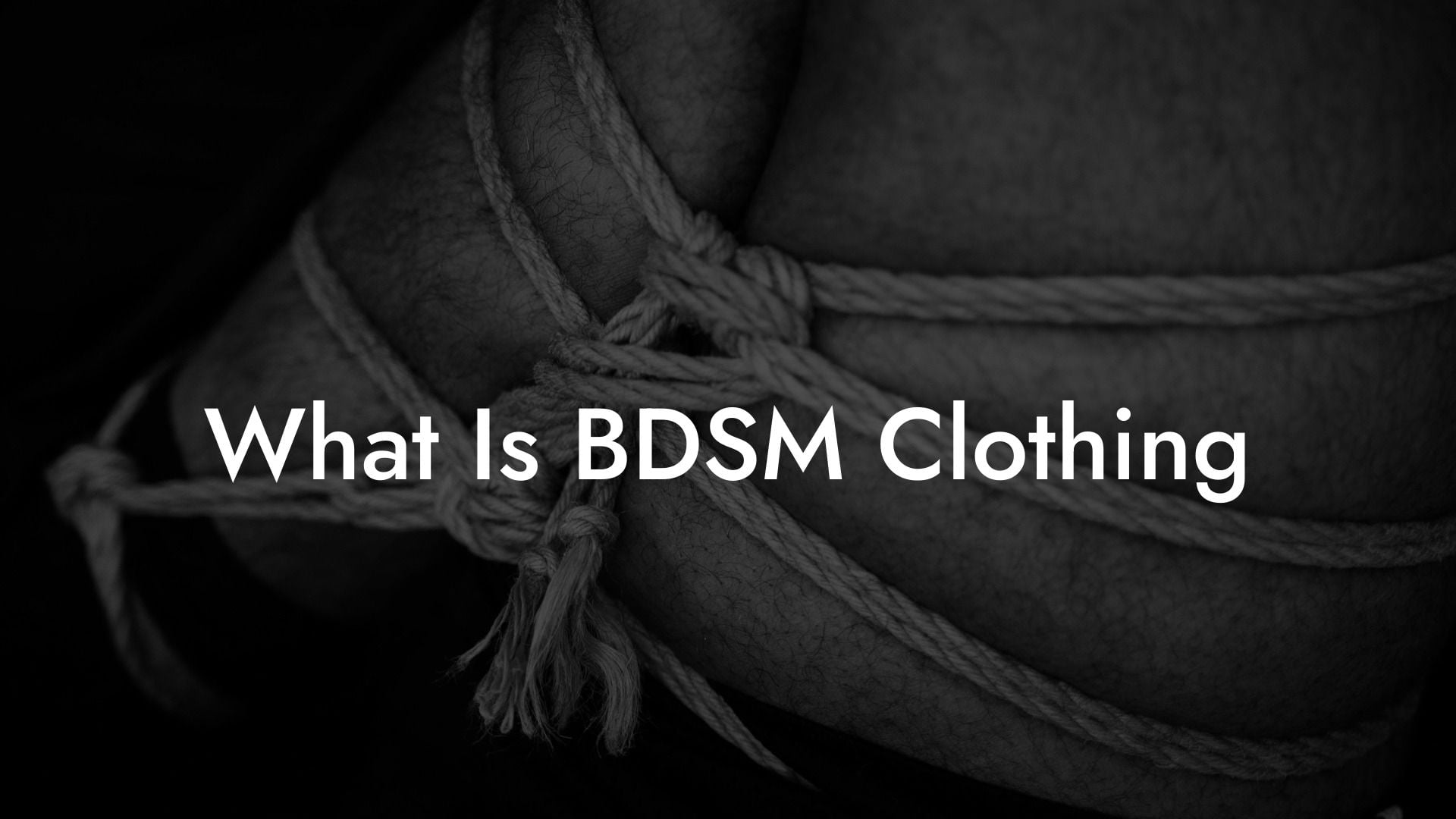 What Is BDSM Clothing