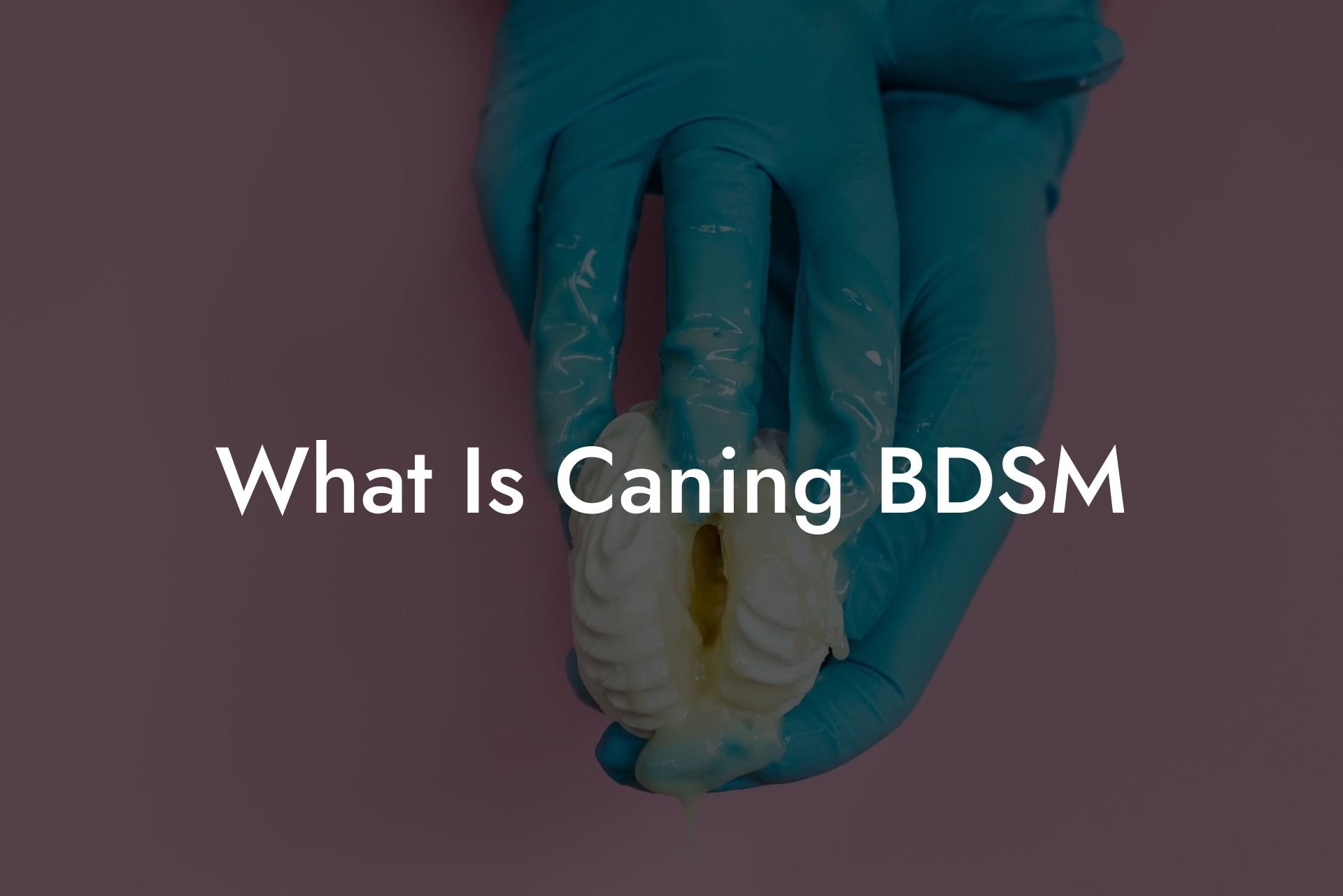What Is Caning BDSM
