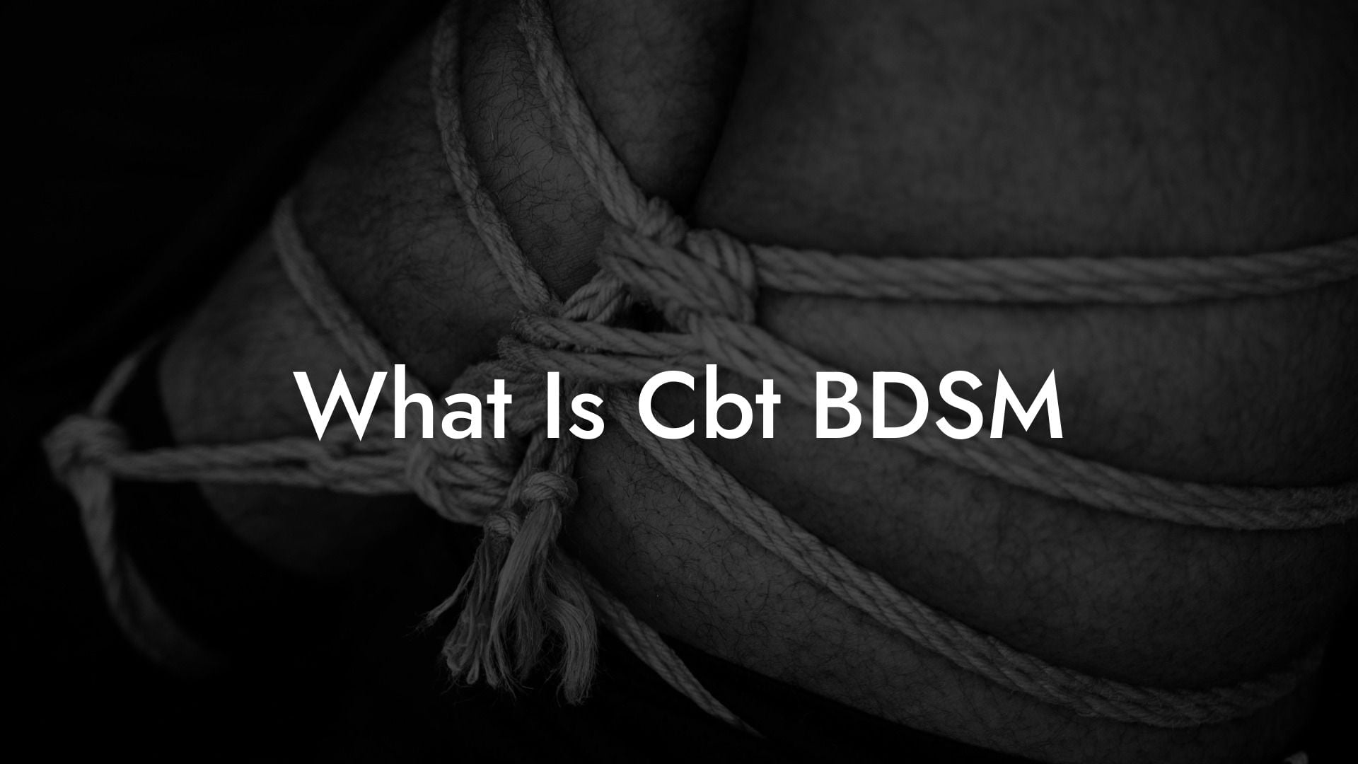 What Is Cbt BDSM