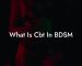 What Is Cbt In BDSM