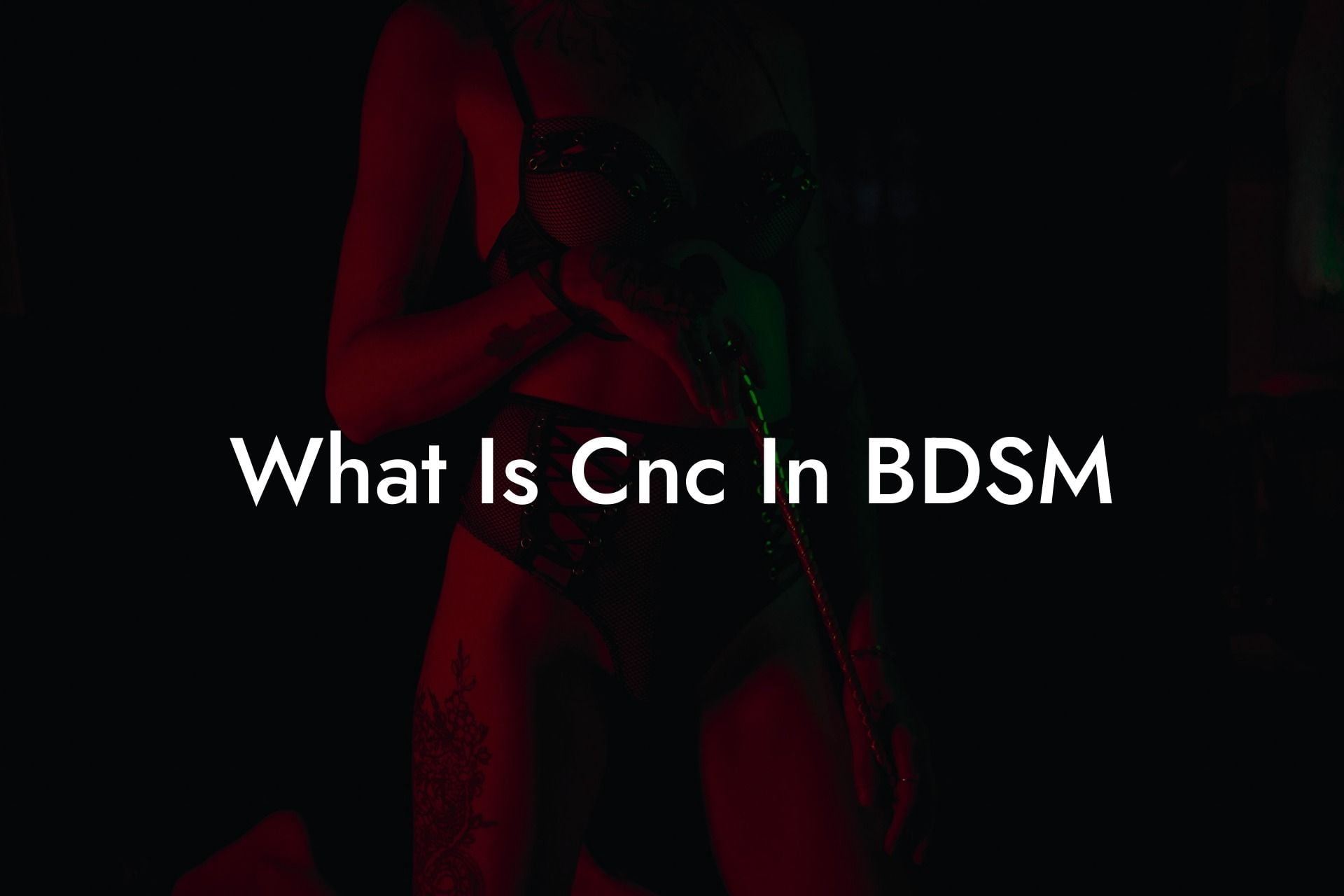 What Is Cnc In BDSM