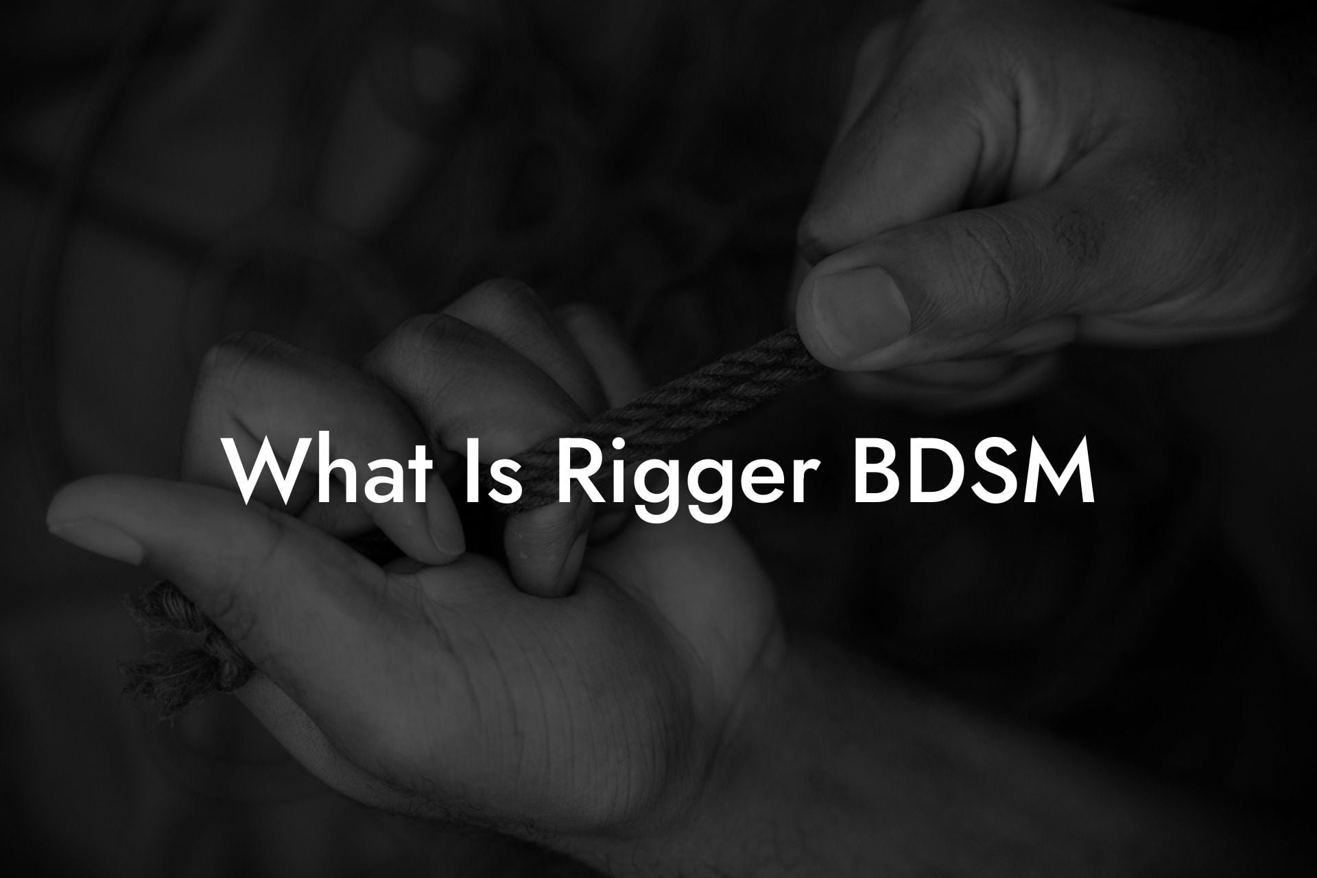 What Is Rigger BDSM