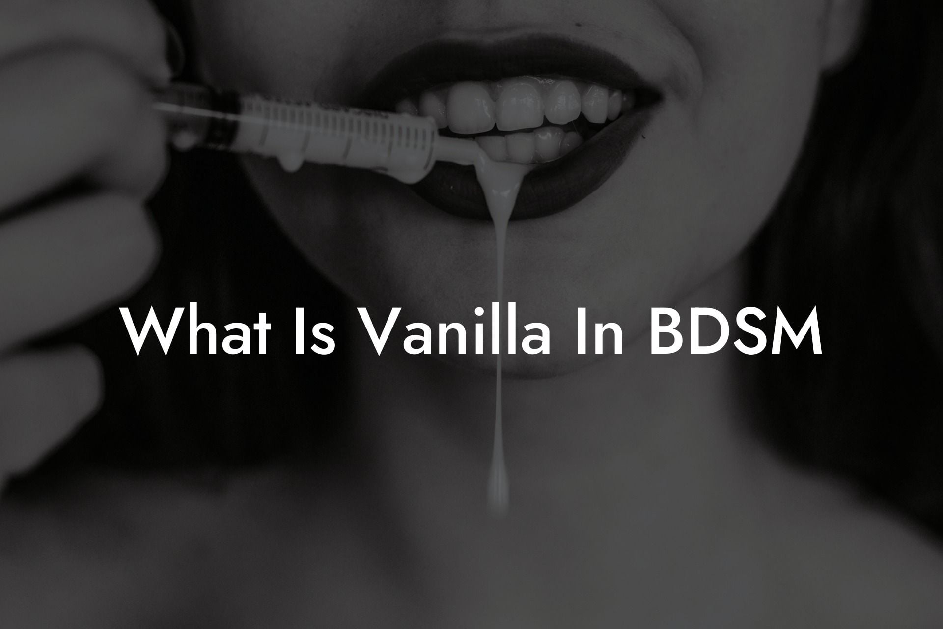 What Is Vanilla In BDSM