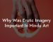 Why Was Erotic Imagery Important In Hindu Art