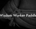 Wisdom Worker Paddle