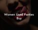 Women Used Panties Buy