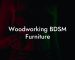 Woodworking BDSM Furniture
